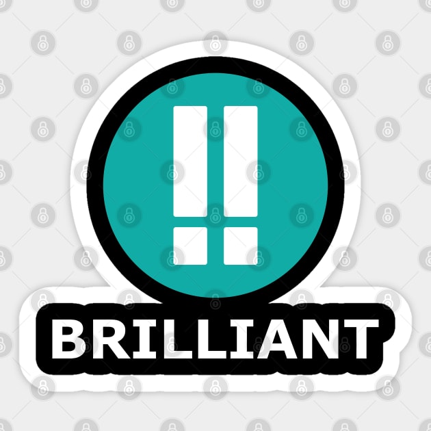 Brilliant move Sticker by tonycastell